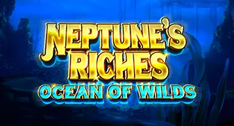 Neptune’s Riches: Ocean of Wilds