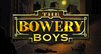 The Bowery Boys